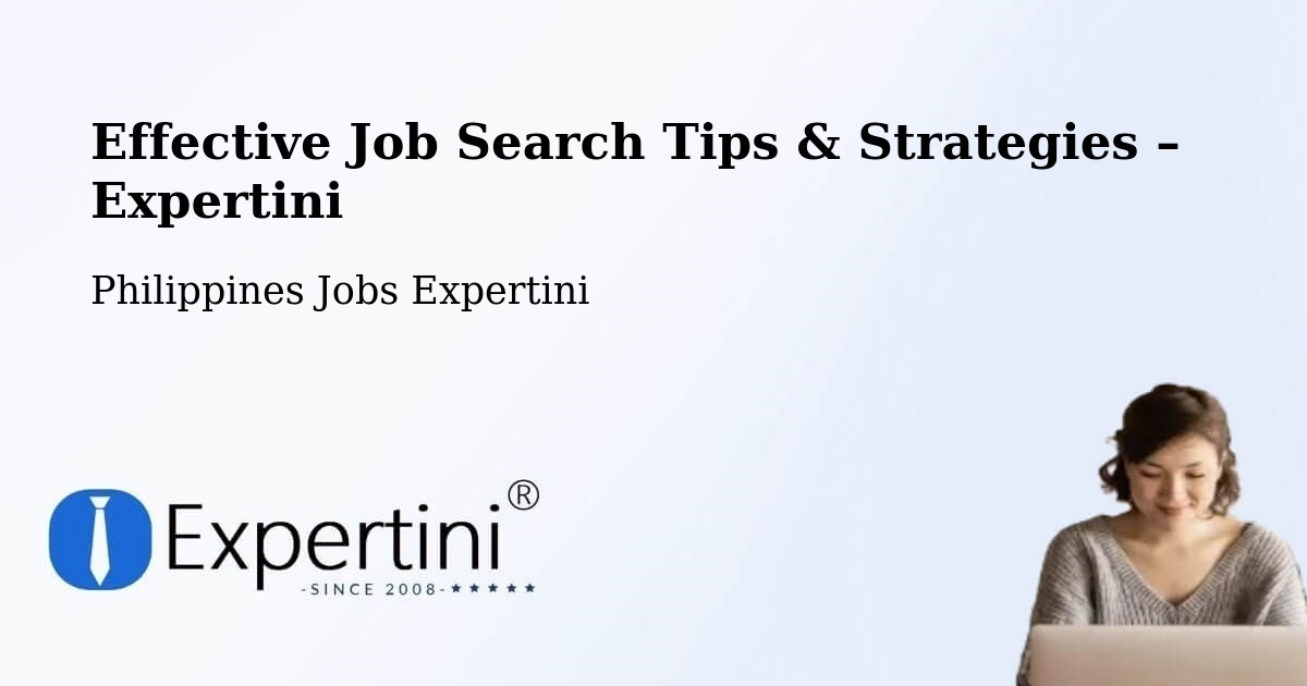 Job Search Tips & Strategies for Job Seekers – Buayan - Buayan, Philippines Jobs Expertini