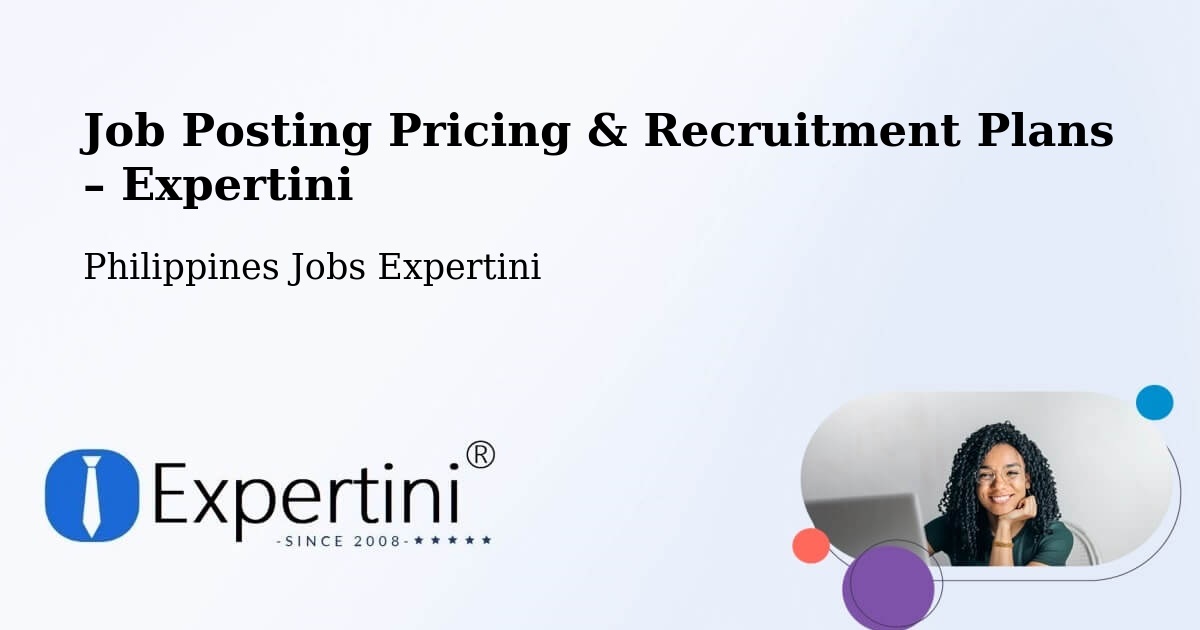 Job Posting Pricing & Recruitment Plans – Buayan - Buayan, Philippines Jobs Expertini